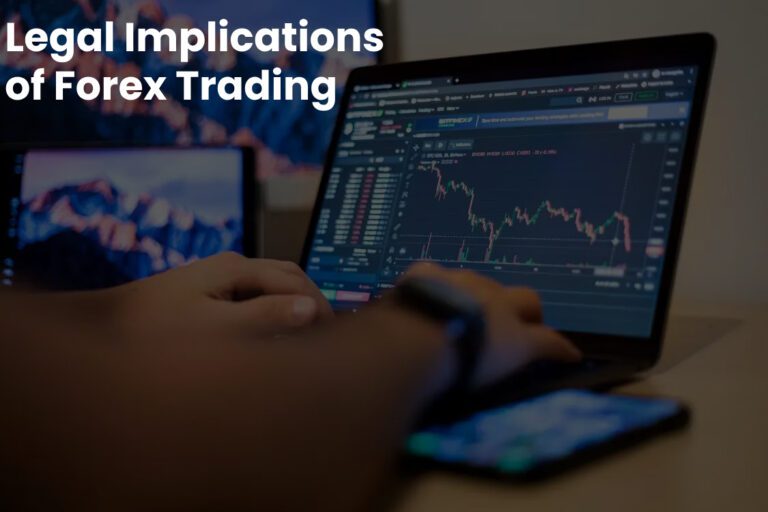 Legal Implications of Forex Trading