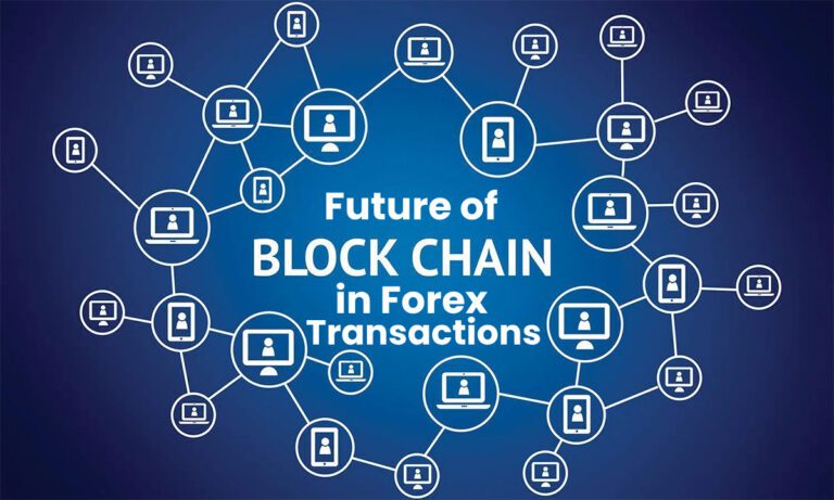 Future of Blockchain in Forex Transactions